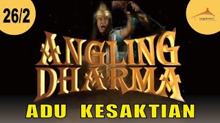 ANGLING DHARMA EPISODE 26 PART 2 ADU TANDING