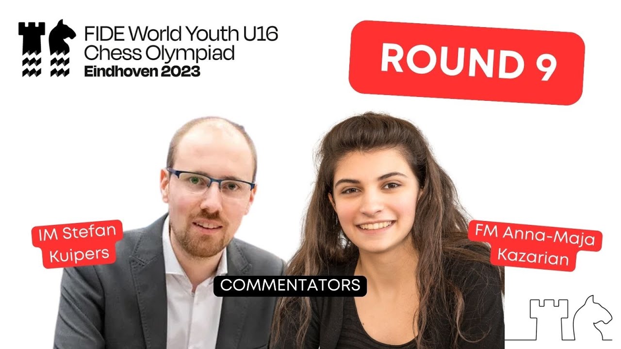 FIDE World Youth U16 Olympiad - ROUND 9 