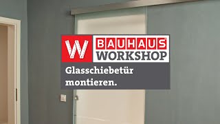 Glasschiebetür montieren - an Maueröffnung mit oder ohne Zarge  [Anleitung] | BAUHAUS Workshop by BAUHAUS 27,609 views 8 months ago 17 minutes