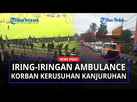 Iring-iringan Mobil Ambulance Antar Korban Tragedi Arema FC Vs Persebaya yang Tewaskan 127 Orang