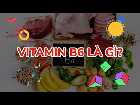 Video Vitamin B6 có tác dụng gì với cơ thể? - YouTube