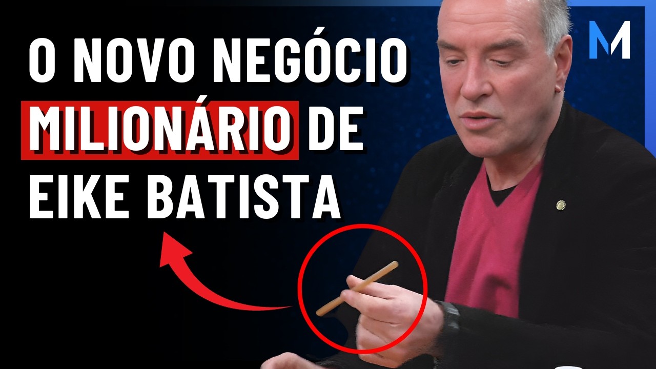 O NOVO NEGÓCIO DE EIKE BATISTA QUE PROMETE MUDAR O MUNDO | Market Makers  #122