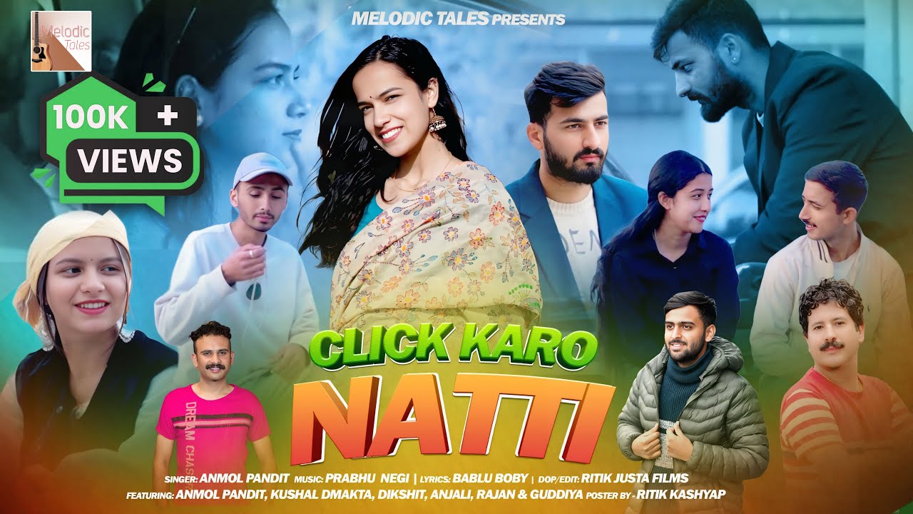 Click Karo Natti || Anmol Pandit - Prabhu Negi - || New Pahari Song 2025 || Melodic Tales