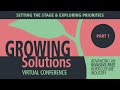 Setting the Stage & Exploring Priorities - Growing Solutions Horticulture Conference