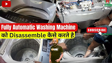 How to Disassemble Fully Automatic Washing Machine | Washing Machine Repairing Course