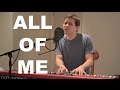 John Legend - All of Me (Cover by Nicholas Wells)