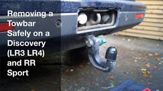 Removing a Towbar on a Discovery (LR3 LR4) and RR Sport Safely