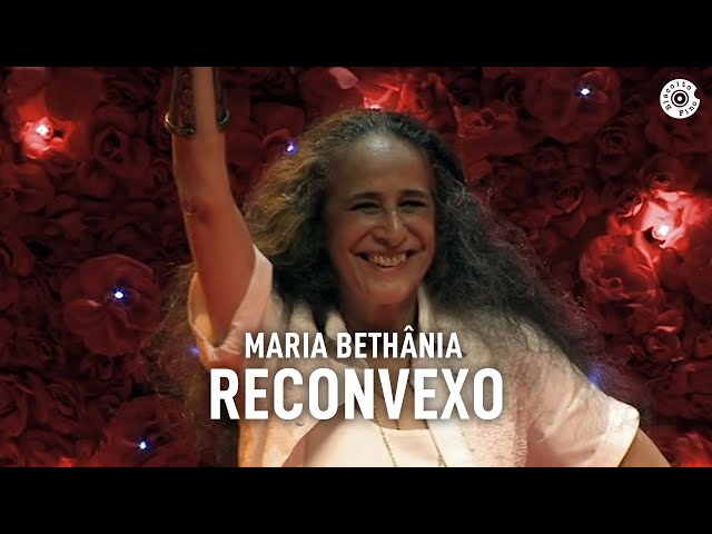 MARIA BETHANIA - RECONVEXO