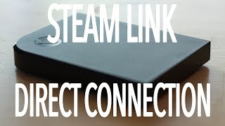 Connect Steam Link Directly to PC - Windows 10 - Ethernet