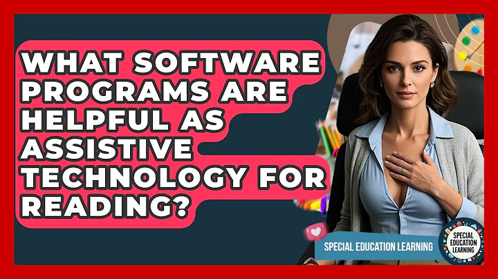 What Software Programs Are Helpful As Assistive Technology For Reading? - Special Education Learning