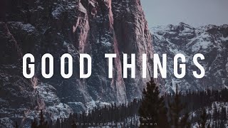 Good Things - Tasha Layton With Lyrics