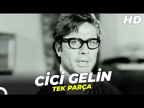 Cici Gelin | Cüneyt Arkın - Filiz Akın Türk Filmi