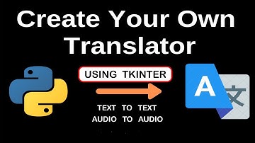 BUILD GOOGLE TRANSLATOR USING TKINTER IN PYTHON