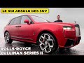 Essai Rolls-Royce Cullinan Series II : Le Roi Absolu des SUV