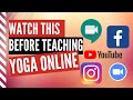 Tips to Teach Yoga Online