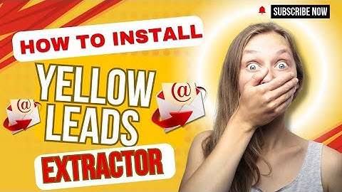 Email extractor - how to Install yellow Leads Extractor