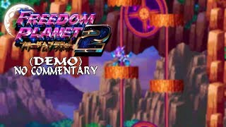 Freedom Planet 2 (Demo) - Full Gameplay - No Commentary