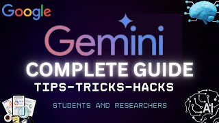 The Complete Guide to Google Gemini for Researchers and Students: 10 Amazing Tips and Tricks!