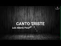 @LuisAlbertoPosadaOficial Ft Robinson Silva - Canto triste (Video Lyric Oficial)
