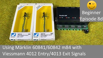 Using Märklin 60841/60842 m84 with Viessmann 4012 Entry/4013 Exit Signals (Beginner Episode 8d)