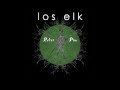 Los Elk- "Peter Pan" New Single