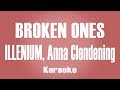 Illenium - Broken Ones ft. Anna Clendening Karaoke