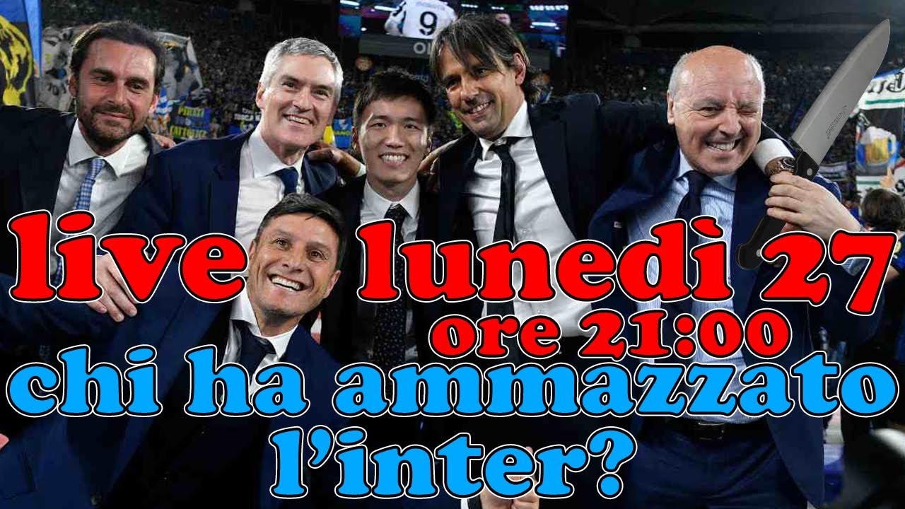 CHI HA AMMAZZATO L'INTER? - YouTube