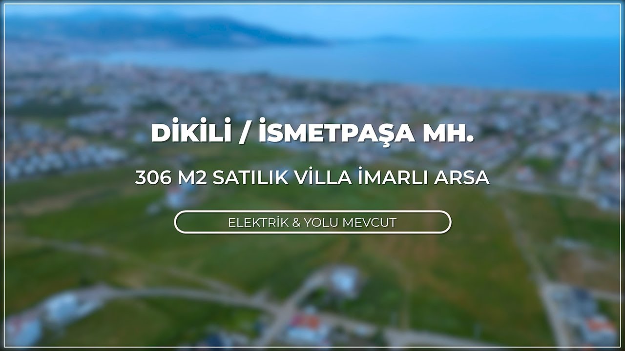 İzmir, Dikili, İsmetpaşa Mahallesinde Satılık 306 m2 Villa İmarlı Arsa