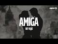 Rey Ruiz - Amiga (Letra)
