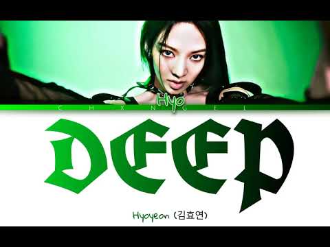 HYO (효연)-"DEEP" (Color Coded Lyrics)