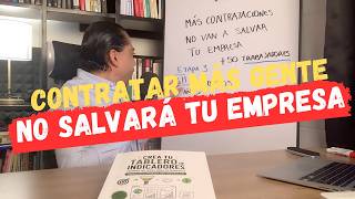 Contratar más personas NO SALVARÁ tu empresa