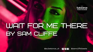 Sam Cliffe - Wait For Me There