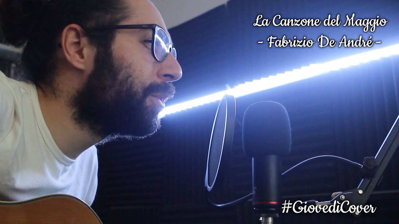 La Canzone del Maggio - #GiovedìCover - Fabrizio De André - YouTube