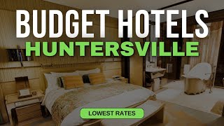 Best Budget Hotels in Huntersville | Top 10 Hotels in Huntersville