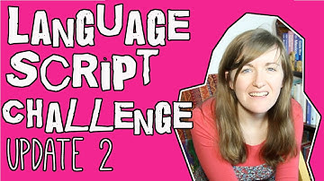 Language Script Challenge Update 2║Lindsay Does Languages Video
