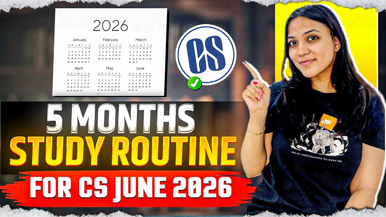 5 MONTHS CS STUDY ROUTINE for JUNE 2026 attempt | Month - wise study ...