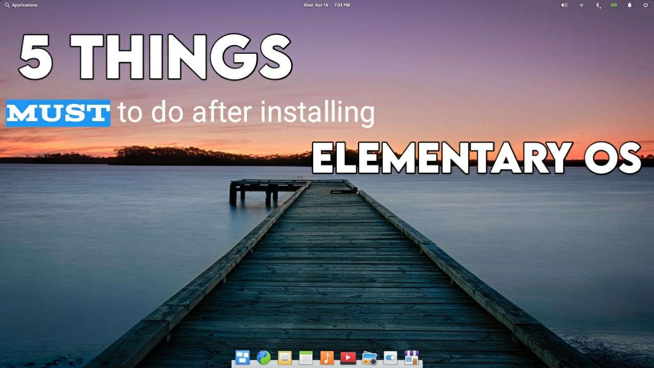 Must To Do Things After Installing Elementary OS | 5 Things To Do In ...