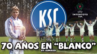 70 AÑOS sin títulos… salvados por un torneo que NADIE recuerda | Karlsruher, Intertoto 1996
