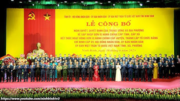 🔴 LỄ CÔNG BỐ NGHỊ QUYẾT, QUYẾT ĐỊNH CỦA TRUNG ƯƠNG VÀ ĐỊA PHƯƠNG VỀ SÁP NHẬP ĐVHC CẤP TỈNH, CẤP XÃ