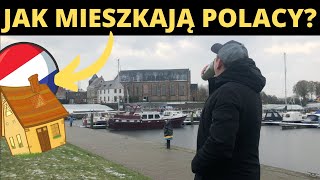 JAK MIESZKAJĄ POLACY W DOMKACH AGENCYJNYCH? / HOLANDIA