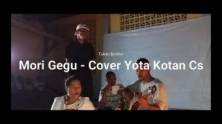 Download Lagu Mori Gegu //  Cover Yota Kotan Cs MP3