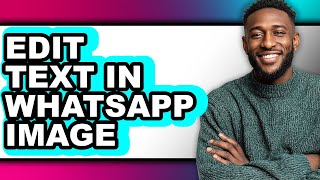 Famous How to Edit Text in Whatsapp Image - Easy Guide Wealth