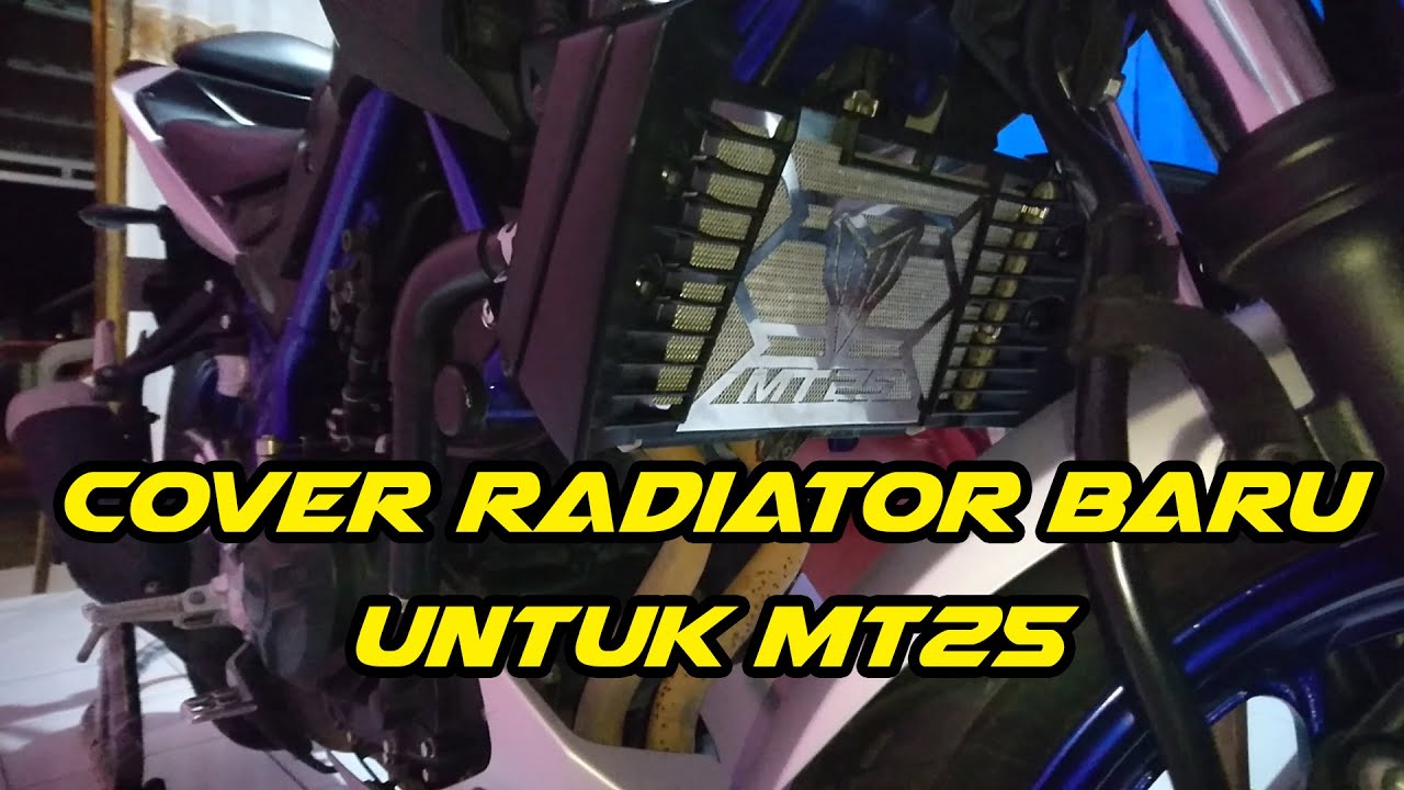 Tutorial Pasang Cover Radiator Di Yamaha MT25 #365 - YouTube