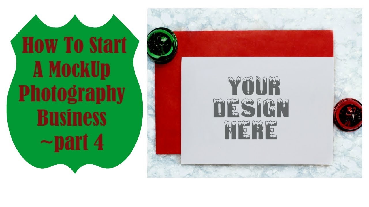 How To Start A Mock Up Photography Business ~part 4 - YouTube