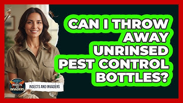 Can I Throw Away Unrinsed Pest Control Bottles?