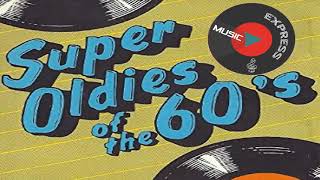 Super Oldies Of The 60&#39;s - Greatest Hits Of The 60s Oldies but Goodies - original oldies songs 60's youtube