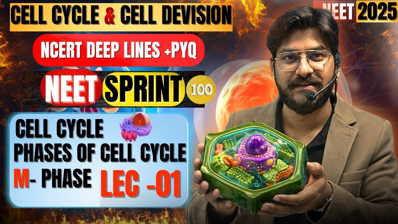Cell cycle and cell division|by Anmol sir|NEET|Ncert deep lines|From basics