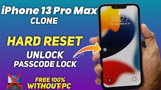 iPhone 13 Pro Max Clone Hard Reset | iPhone 13 Pro Max Copy Passcode Unlock Without PC