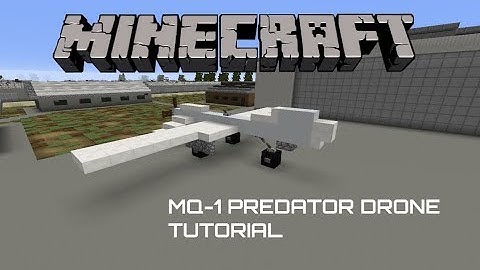 Minecraft (MQ-1 Predator drone) tutorial