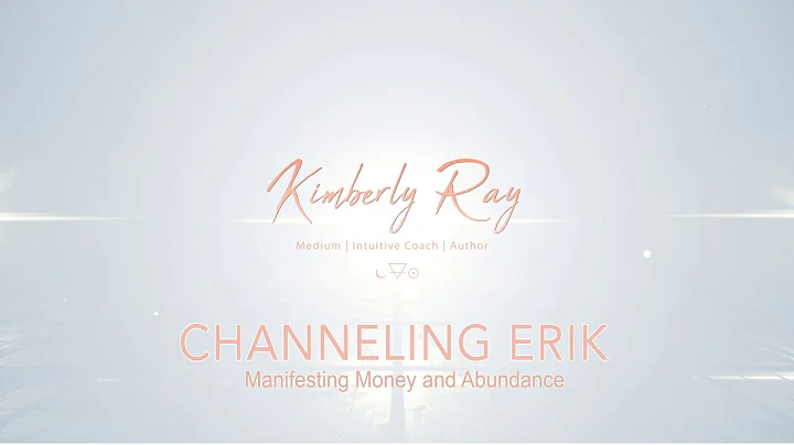 Channeling Erik: Manifesting Money and Abundance w...